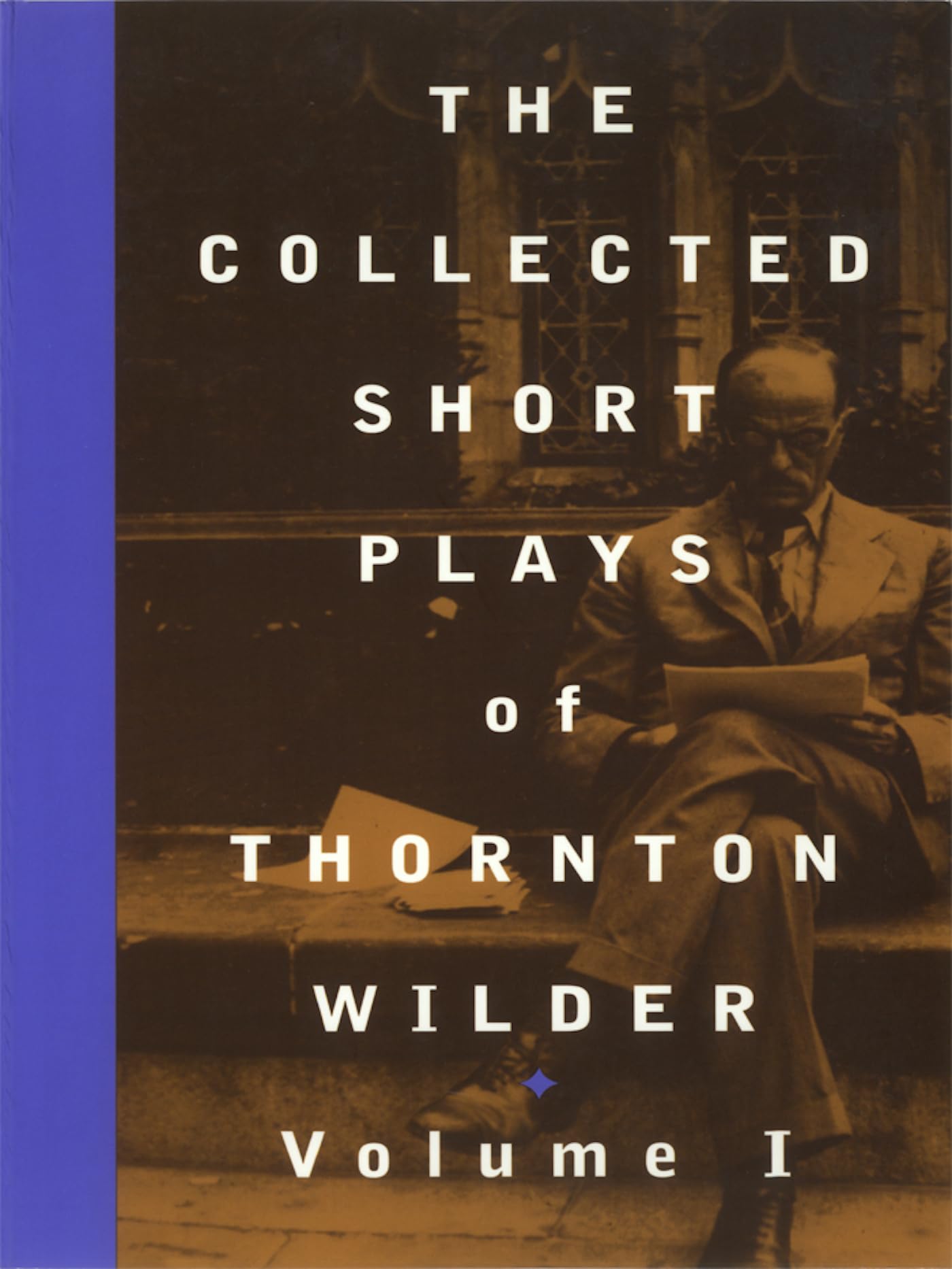 The Collected Short Plays of Thornton Wilder, Vol. 1,Used