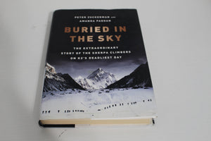 Buried In The Sky: The Extraordinary Story Of The Sherpa Climbers On K2S Deadliest Day,New