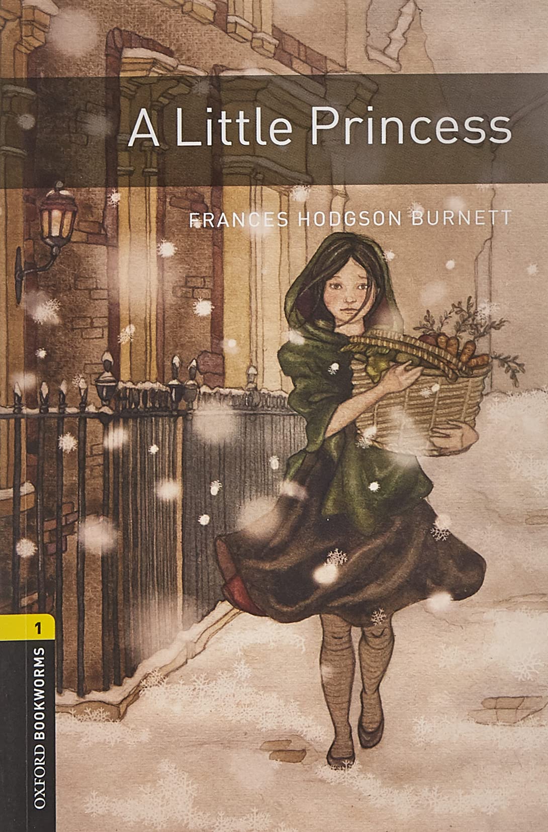 Oxford Bookworms Library: A Little Princess: Level 1: 400Word Vocabulary (Oxford Bookworms. Human Interest. Stage 1)