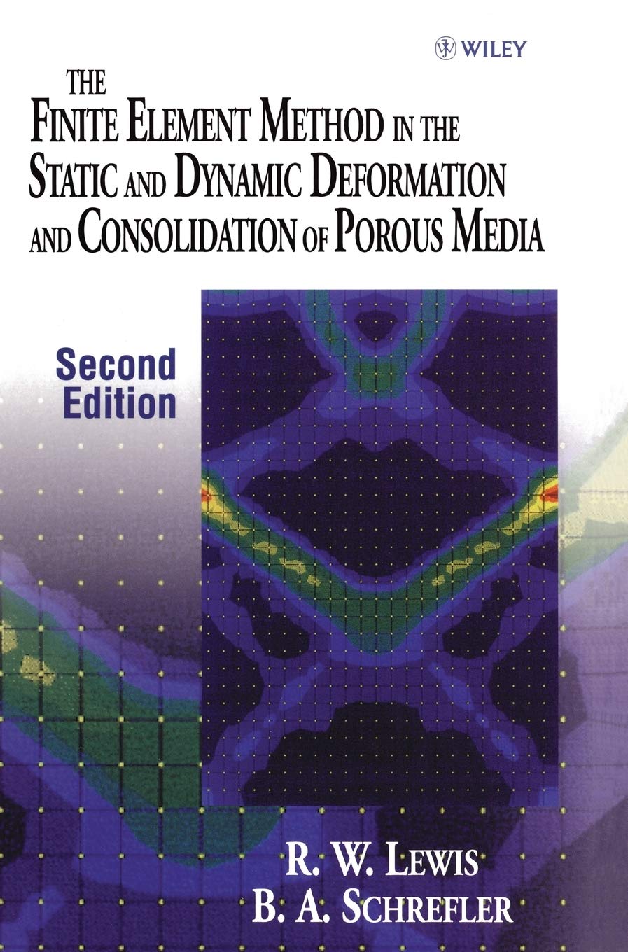 The Finite Element Method in the Static and Dynamic Deformation and Consolidation of Porous Media, 2nd Edition,Used