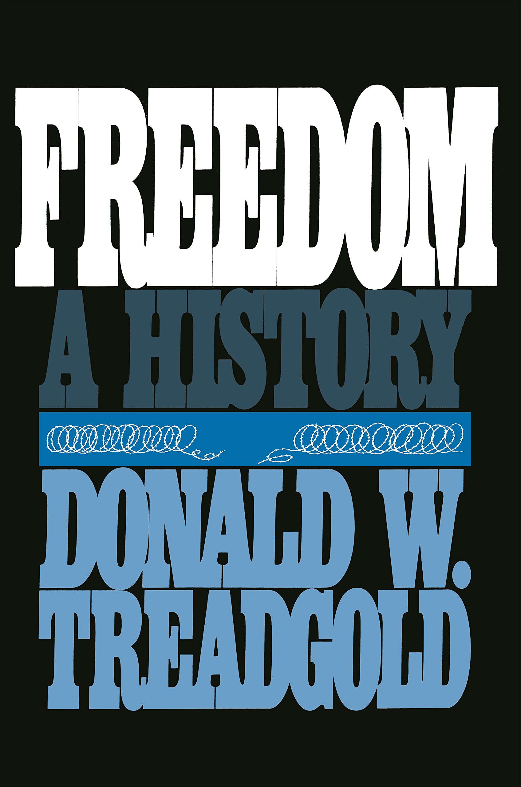 Freedom: A History (Suny Series In The Political Economy),New