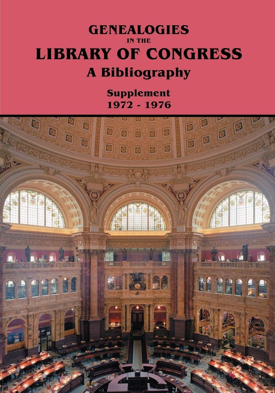 Supplement 19721976 To Genealogies In The Library Of Congress: A Bibliography,Used