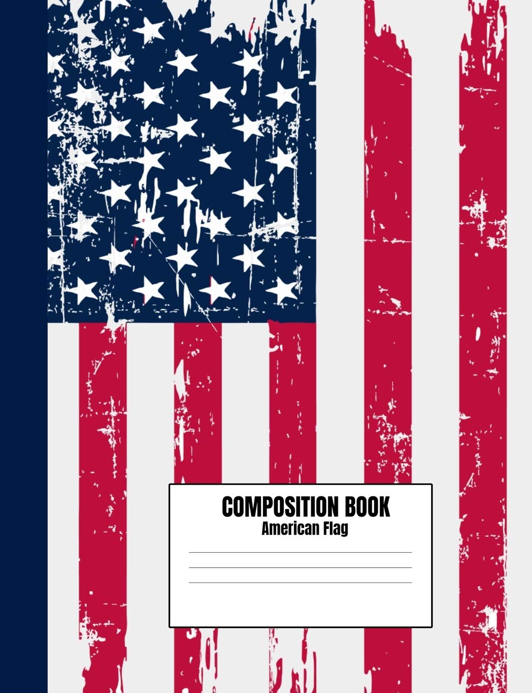 Composition Book American Flag: College Ruled, 110 pages, Patriotic Composition Notebook in Red, White and Blue,Used