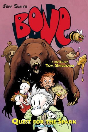 Quest For The Spark: Book Two: A Bone Companion (Bone: Quest For The Spark)