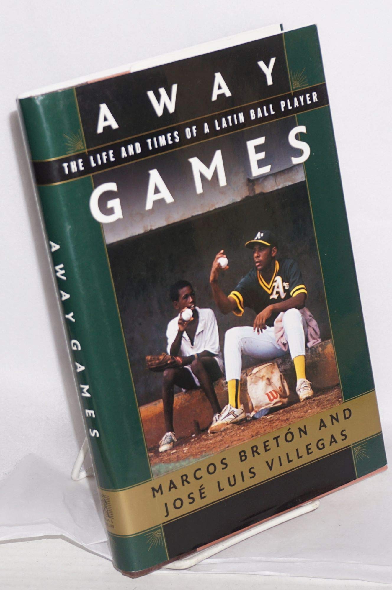 Away Games: The Life and Times of a Latin Ballplayer,Used