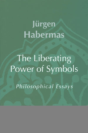 The Liberating Power Of Symbols: Philosophical Essays,Used