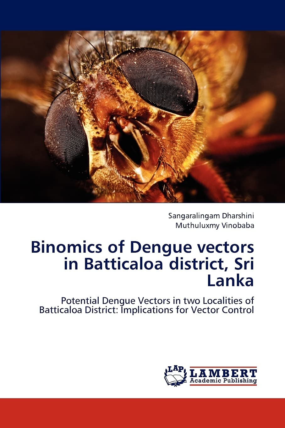 Binomics of Dengue vectors in Batticaloa district, Sri Lanka: Potential Dengue Vectors in two Localities of Batticaloa District:,Used