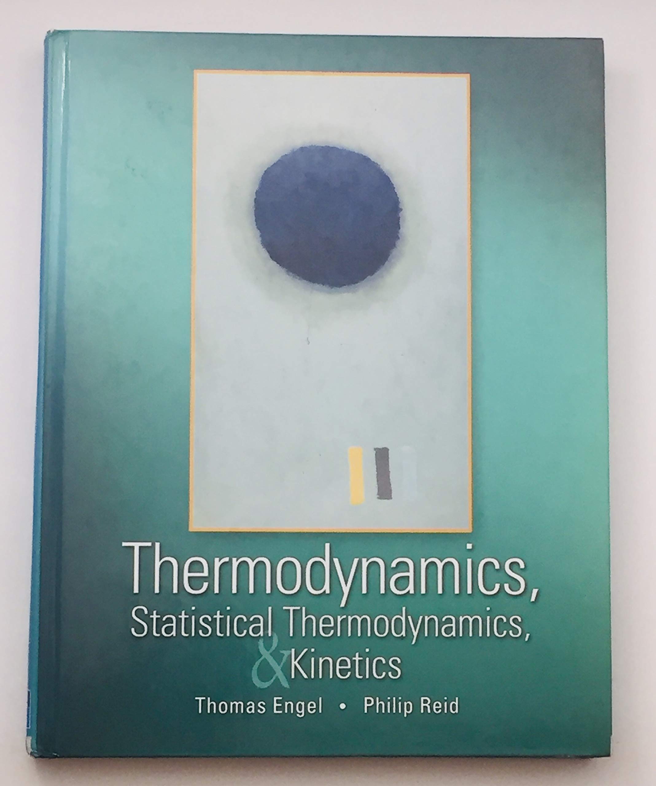 Thermodynamics, Statistical Thermodynamics, And Kinetics,Used