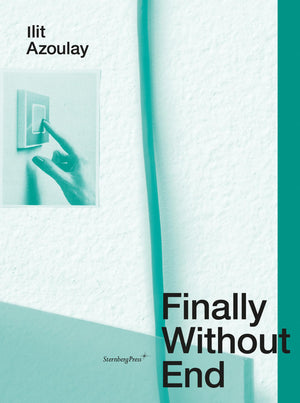 Ilit Azoulay: Finally Without End,Used