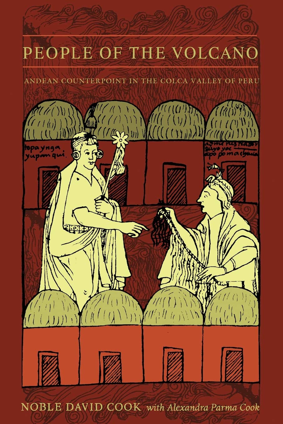 People Of The Volcano: Andean Counterpoint In The Colca Valley Of Peru,New