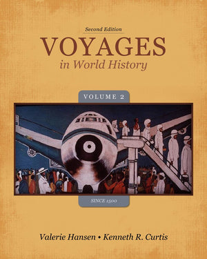 Voyages in World History, Volume II Since 1500,New