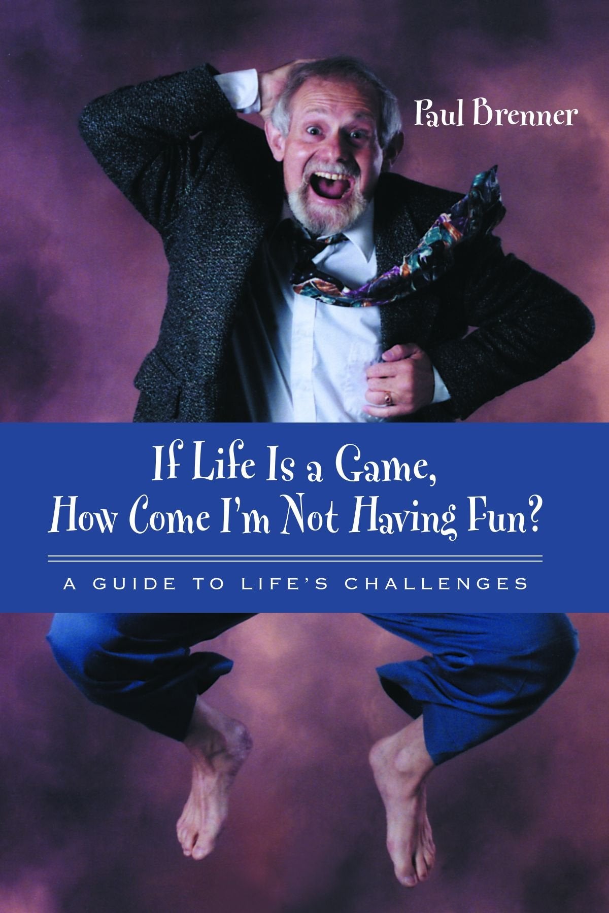 If Life Is a Game, How Come I'm Not Having Fun?: A Guide to Life's Challenges (Suny Series in Communication Studies) (Suny Commu,Used