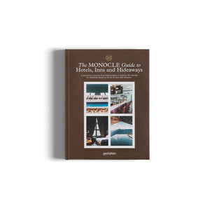 The Monocle Guide To Hotels, Inns And Hideaways: A Manual For Everyone From Holidaymakers To Hoteliers. We Sidestep The Humdrum