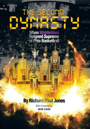 The Second Dynasty: When Middletown Reigned Supreme In Ohio Basketball,New