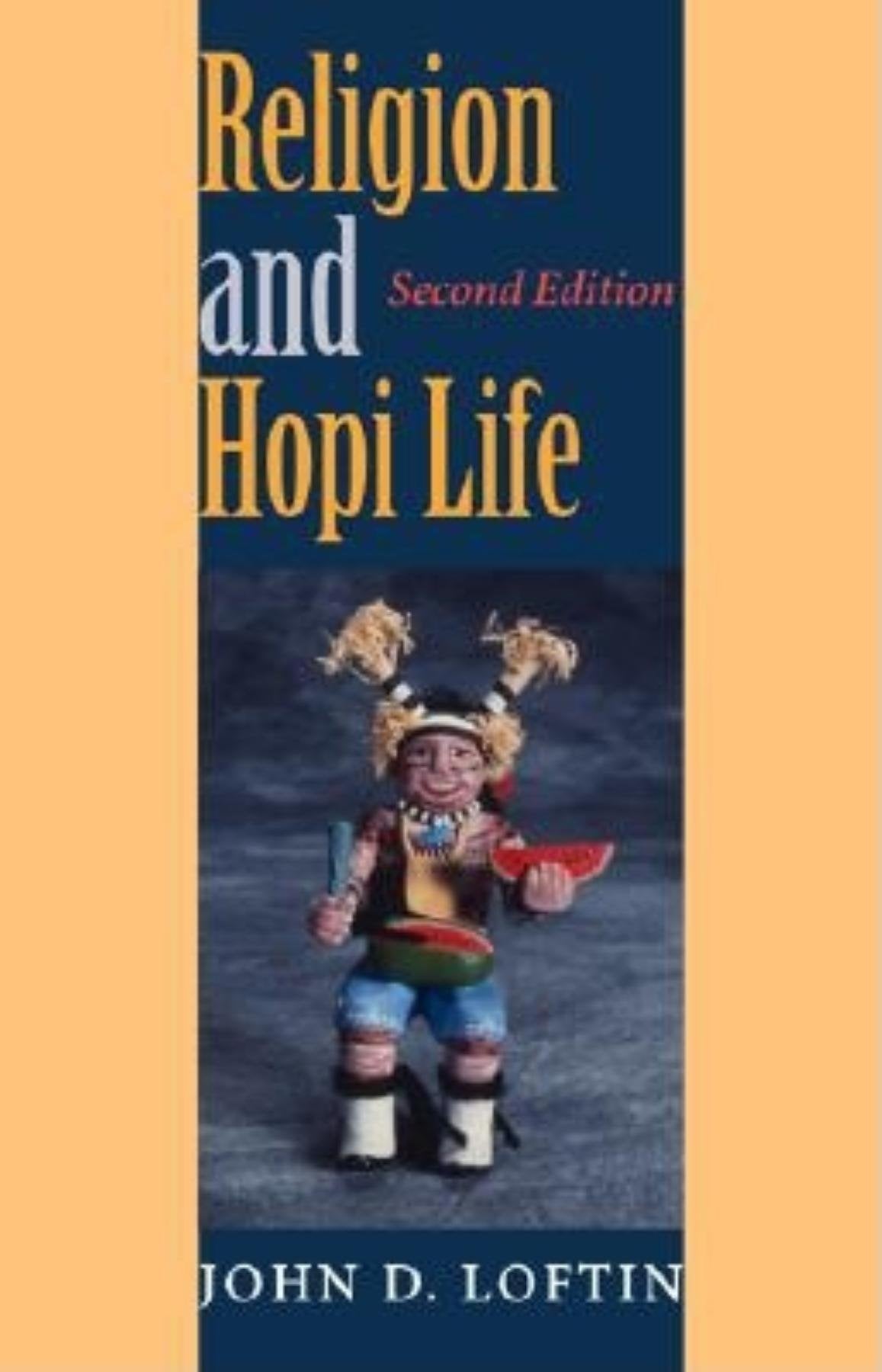 Religion and Hopi Life, Second Edition (Religion in North America),Used