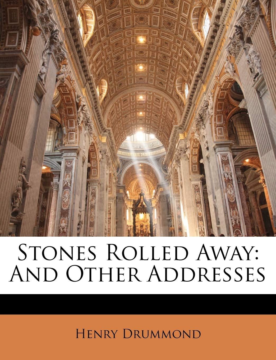 Stones Rolled Away: And Other Addresses,Used
