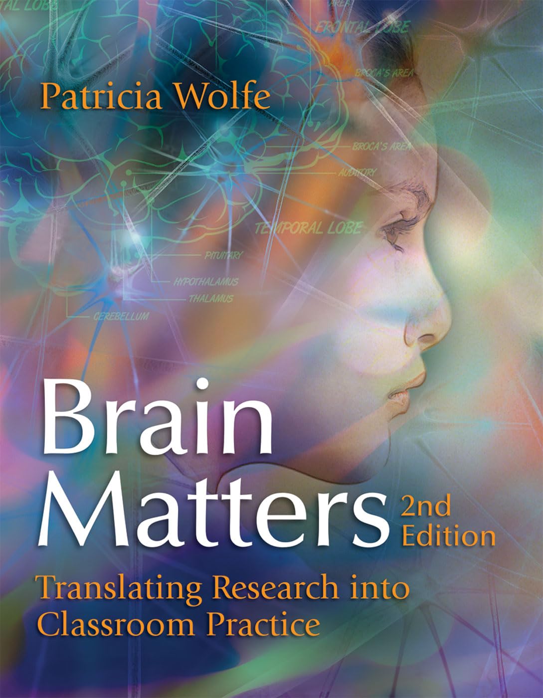 Brain Matters: Translating Research into Classroom Practice,Used