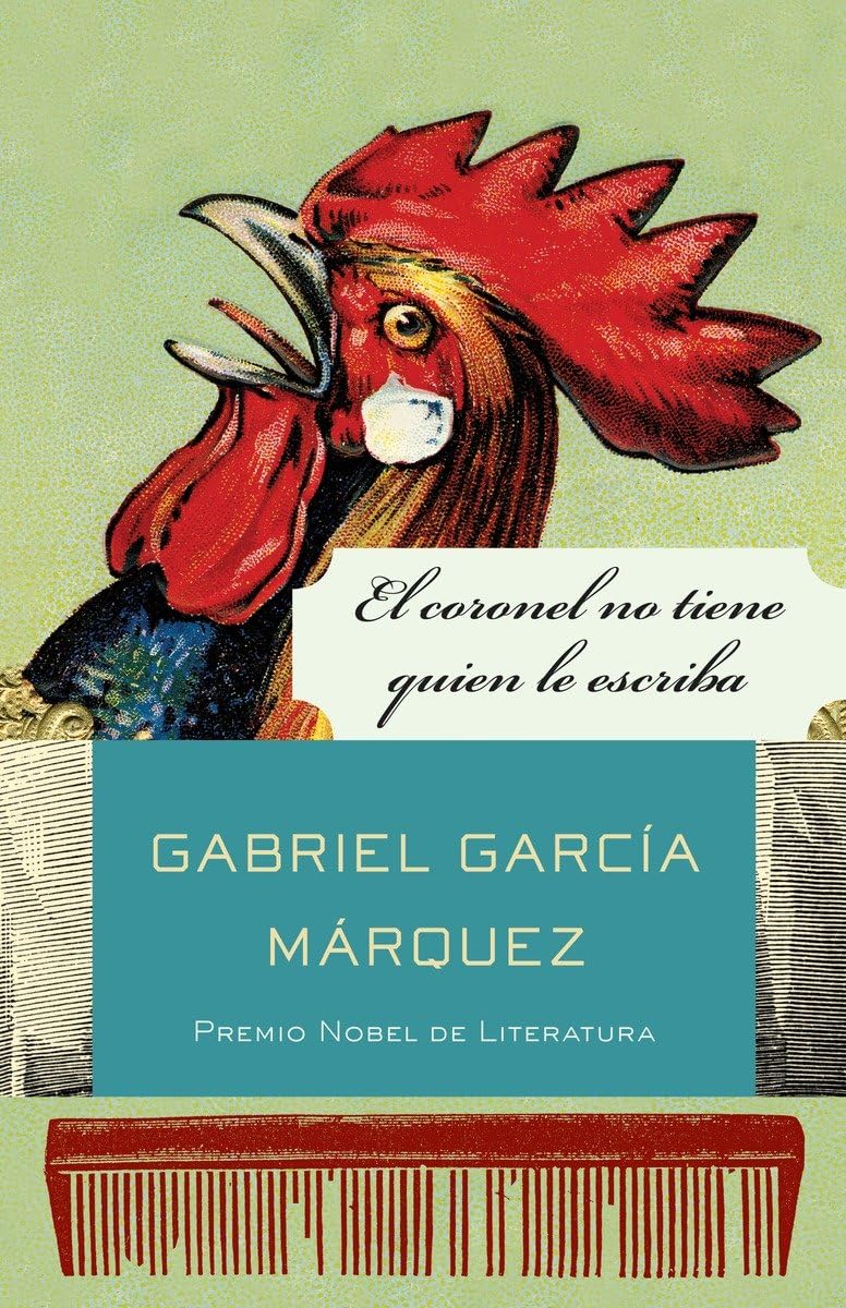El Coronel No Tiene Quien Le Escriba / No One Writes To The Colonel And Other St Ories (Spanish Edition)