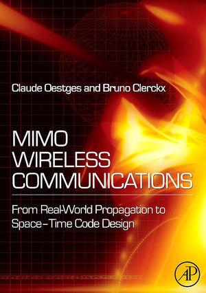 MIMO Wireless Communications: From RealWorld Propagation to SpaceTime Code Design,Used