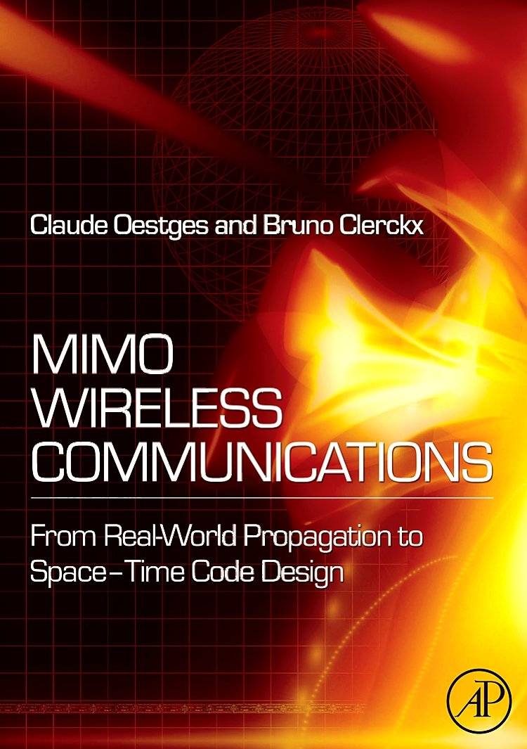 MIMO Wireless Communications: From RealWorld Propagation to SpaceTime Code Design,Used