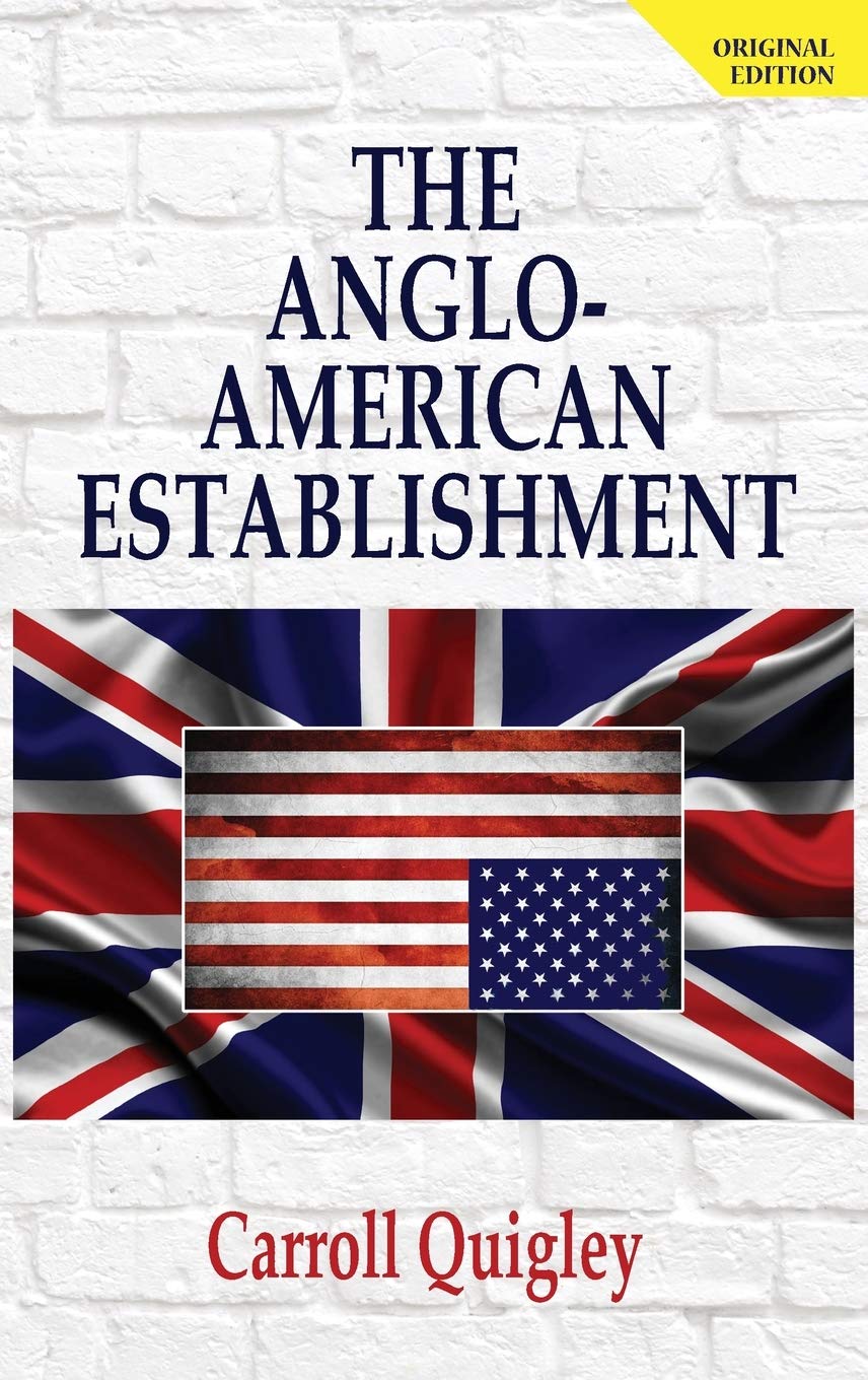 The Angloamerican Establishment  Original Edition