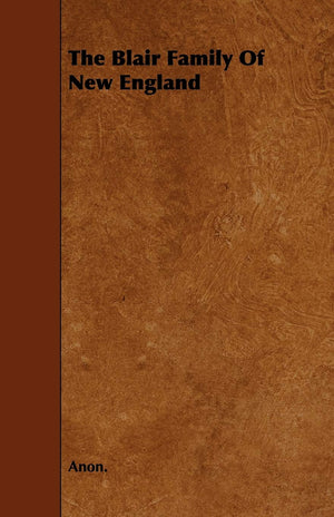 The Blair Family Of New England,Used