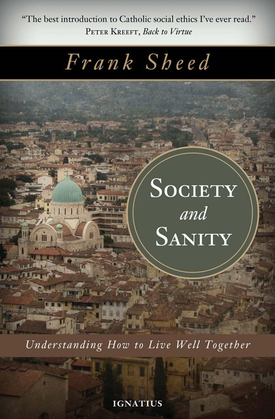 Society and Sanity: Understanding How to Live Well Together,New
