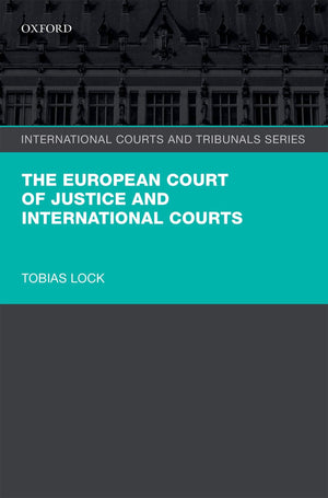 The European Court of Justice and International Courts (International Courts and Tribunals Series),Used