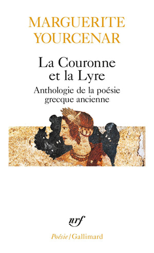 La Couronne Et La Lyre: Anthologie De La Posie Grecque Ancienne,Used