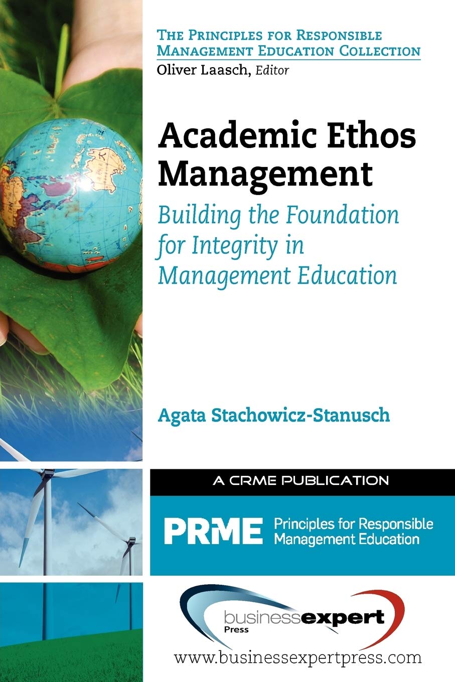 Academic Ethos Management: Building The Foundation For Integrity In Management (Principles Of Responsible Management Education),Used