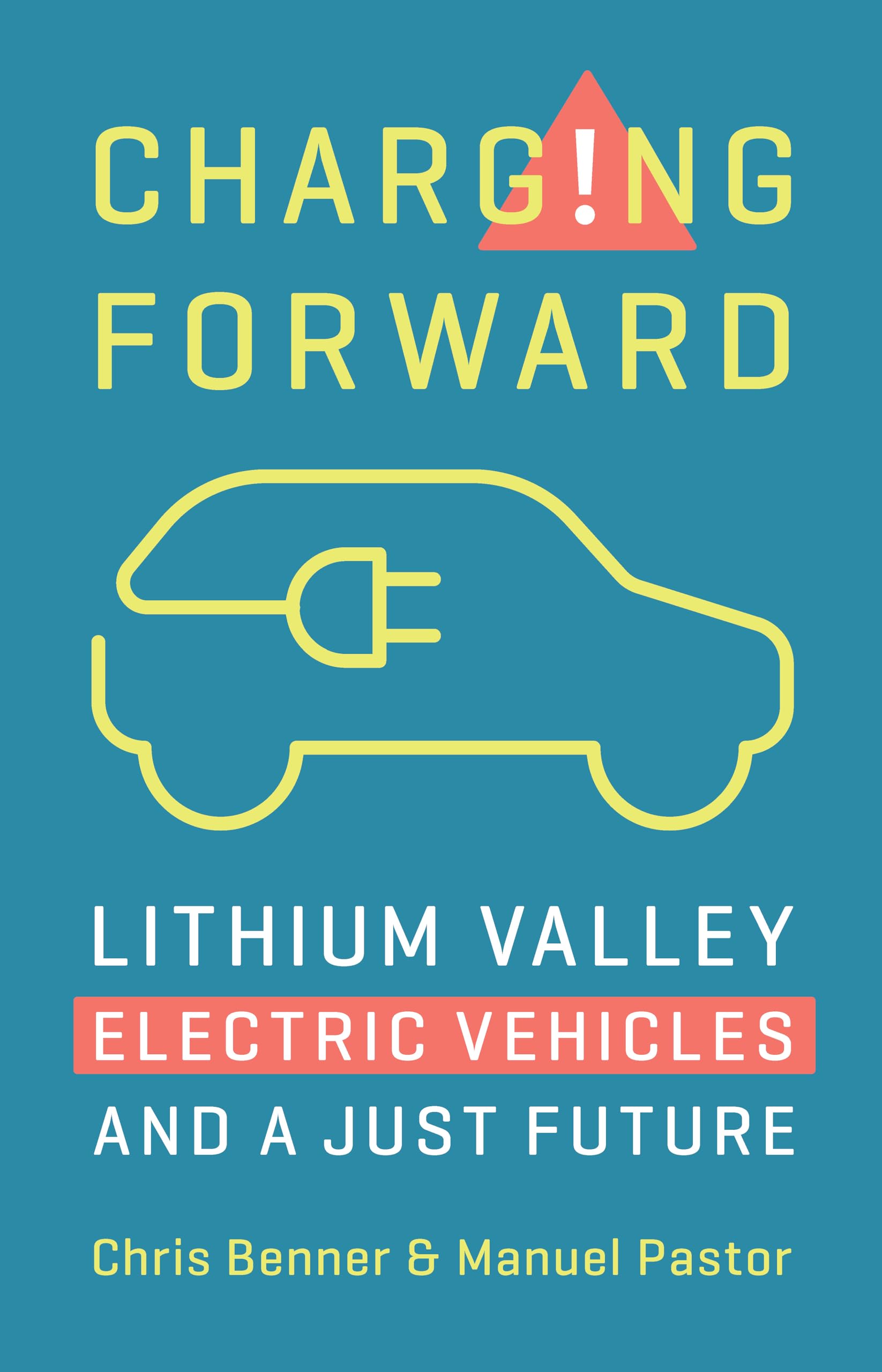 Charging Forward: Lithium Valley, Electric Vehicles, and a Just Future-New Condition