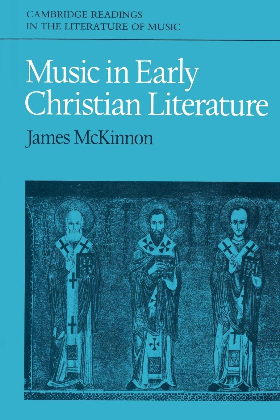 Music in Early Christian Literature (Cambridge Readings in the Literature of Music),Used