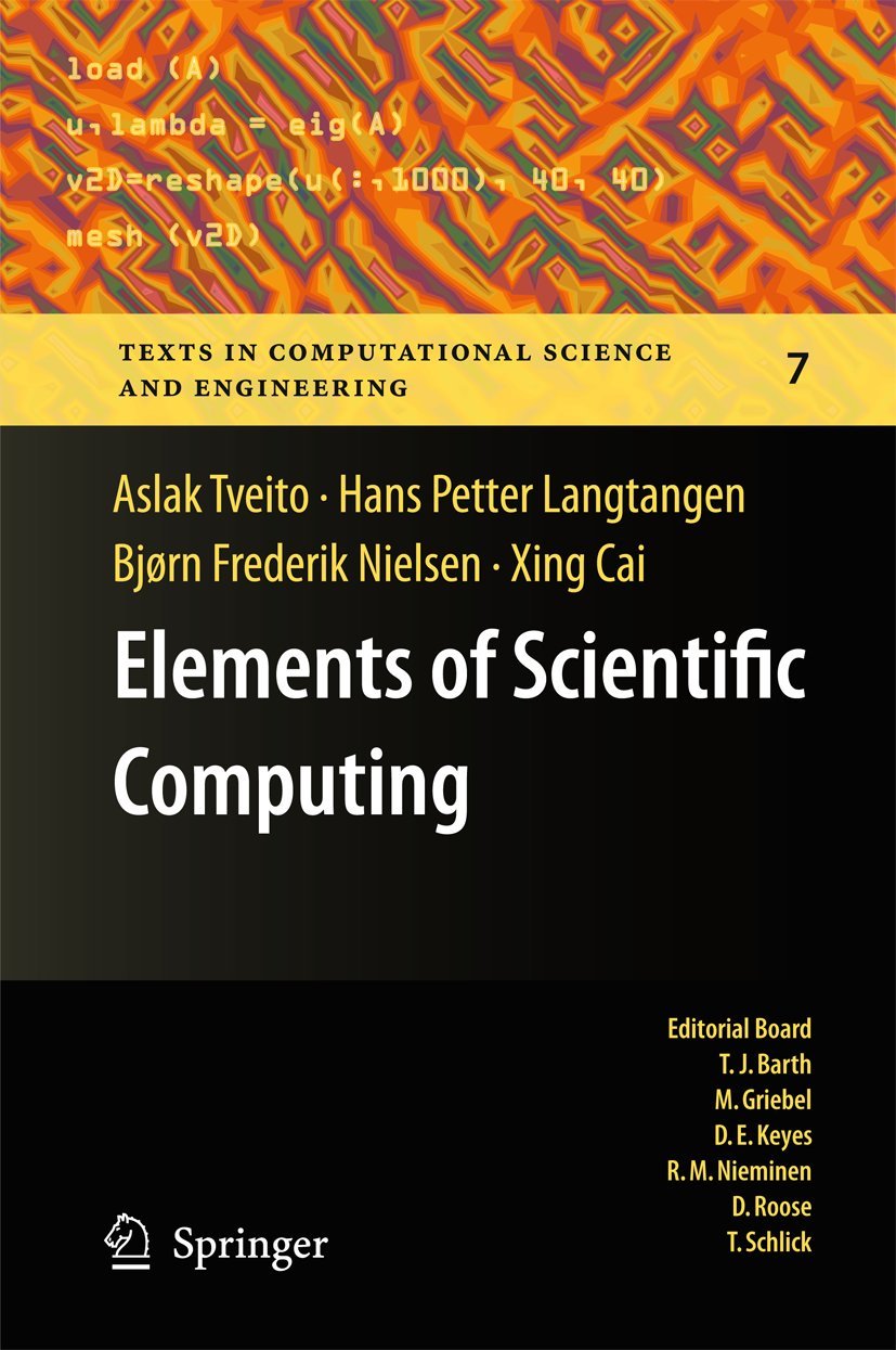 Elements of Scientific Computing (Texts in Computational Science and Engineering, 7),Used