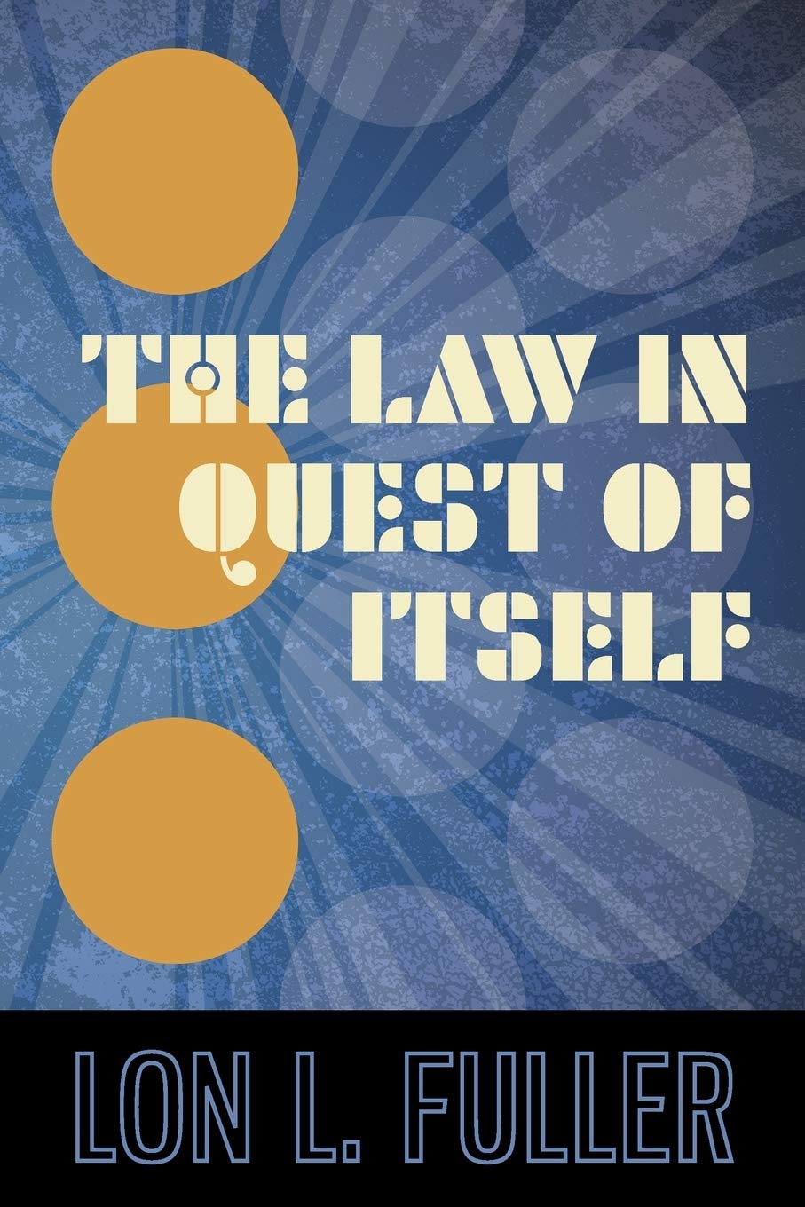 The Law In Quest Of Itself,Used