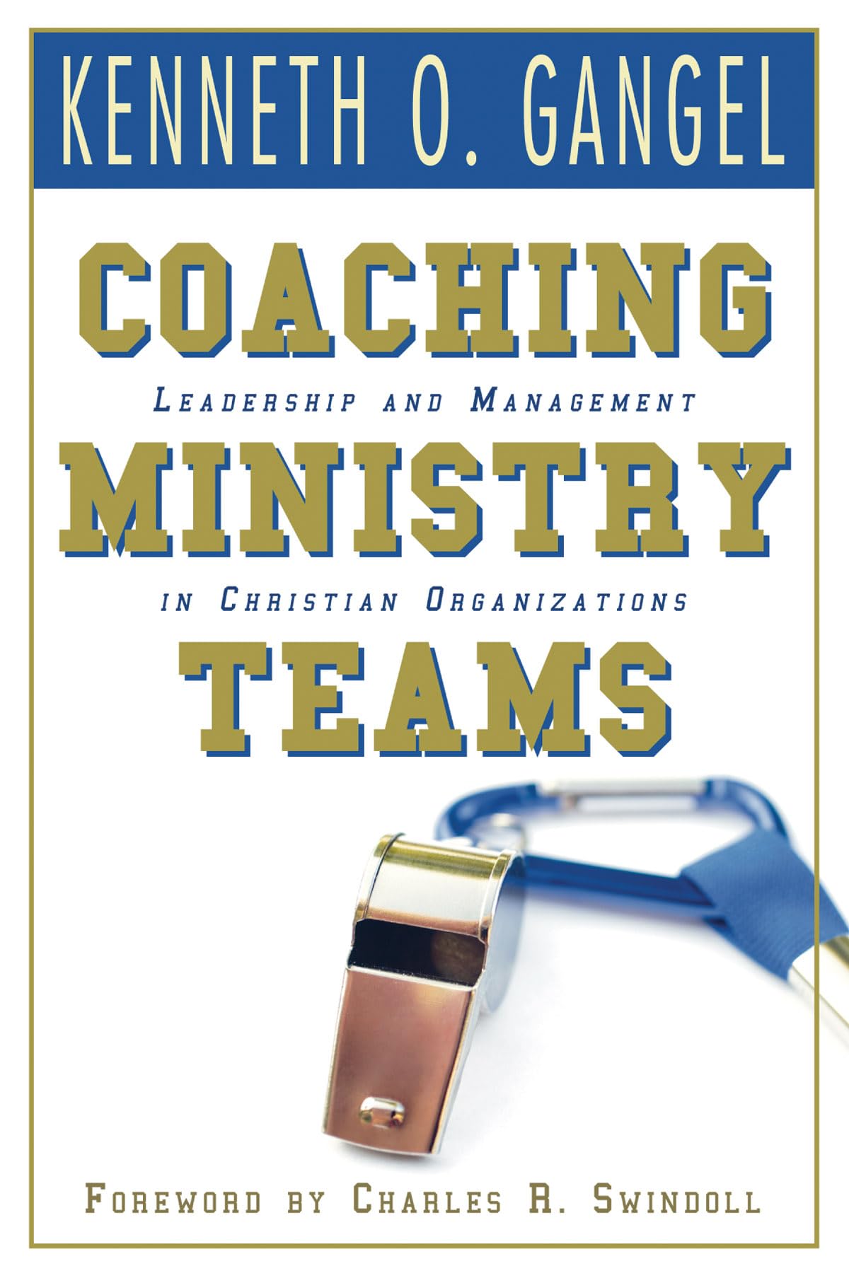 Coaching Ministry Teams: Leadership and Management in Christian Organizations,Used