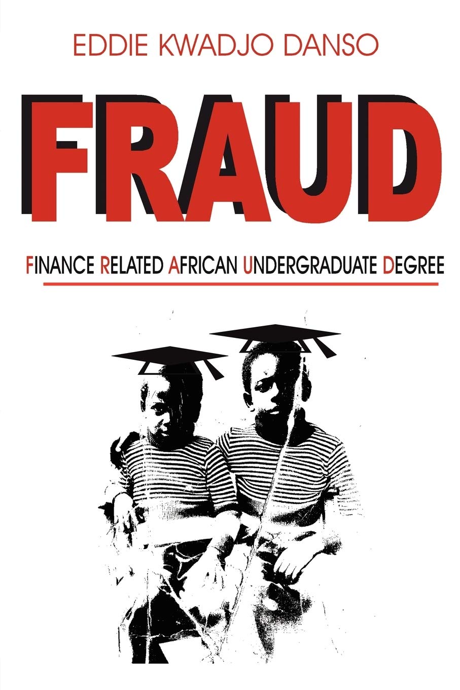 Fraud: Finance Related African Undergraduate Degree,Used