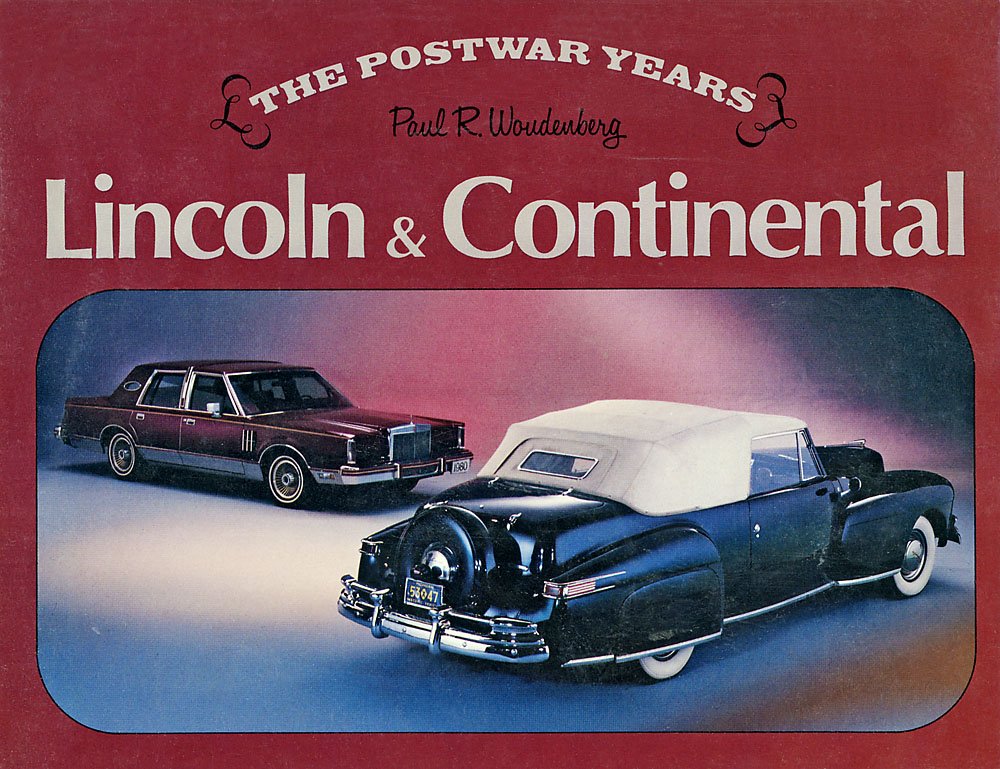Lincoln & Continental: The Postwar Years (Marques Of America)