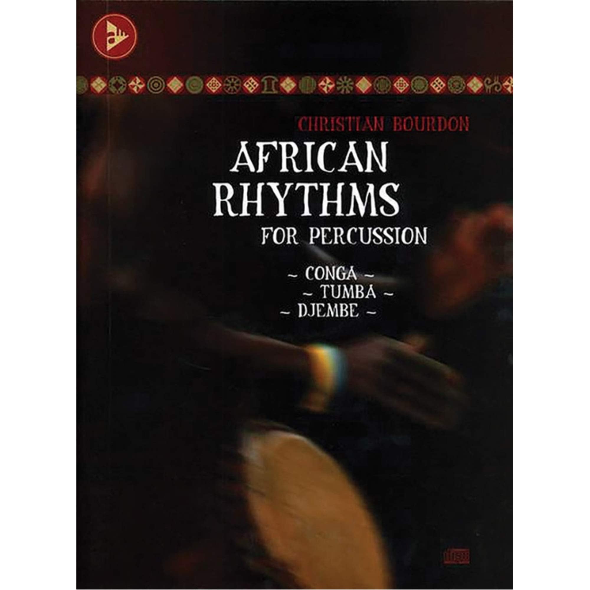 African Rhythms for Percussion: Conga  Tumba  Djembe, Book & CD (Advance Music),Used