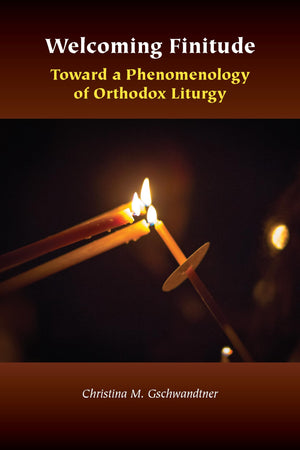 Welcoming Finitude: Toward a Phenomenology of Orthodox Liturgy (Orthodox Christianity and Contemporary Thought),Used