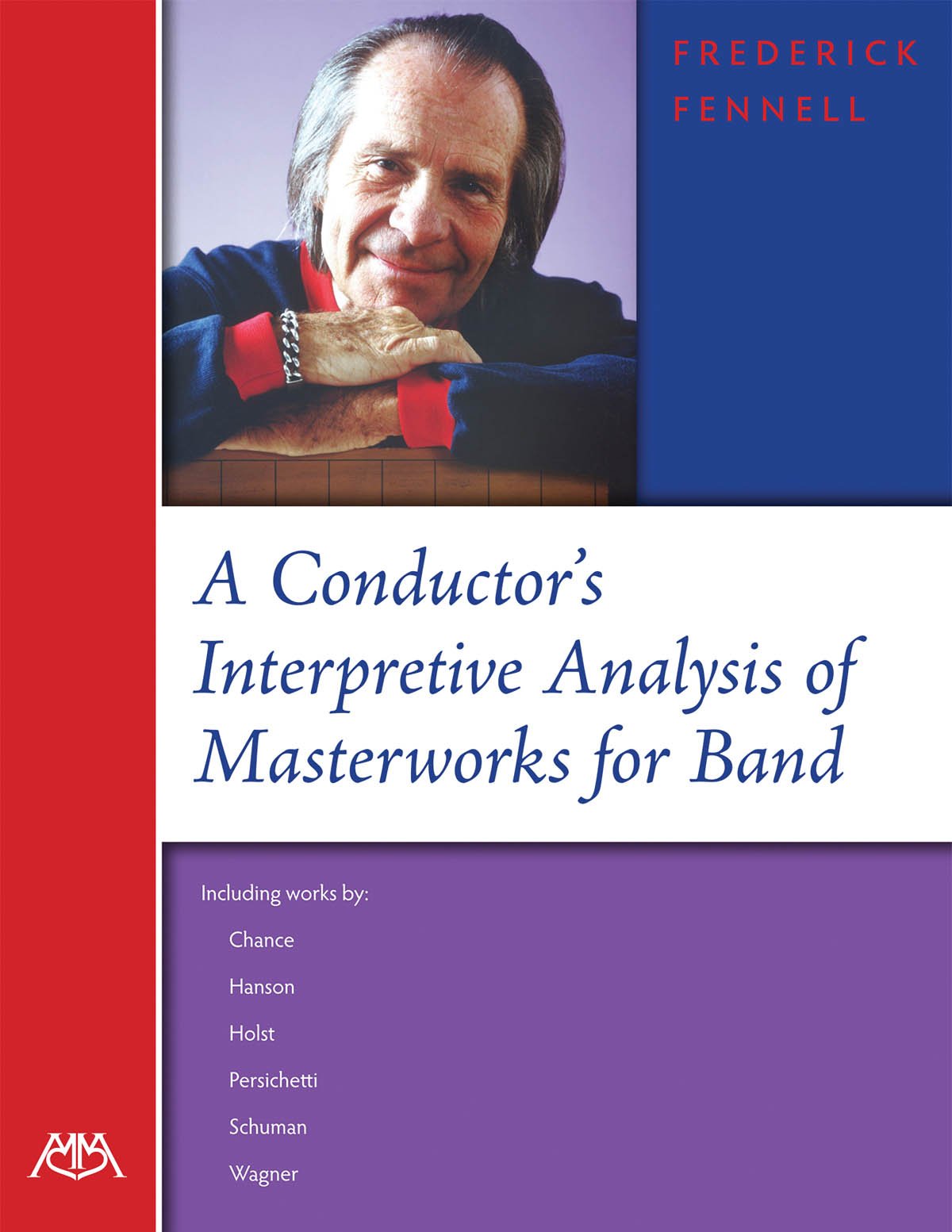 A Conductor's Interpretive Analysis of Masterworks for Band,Used