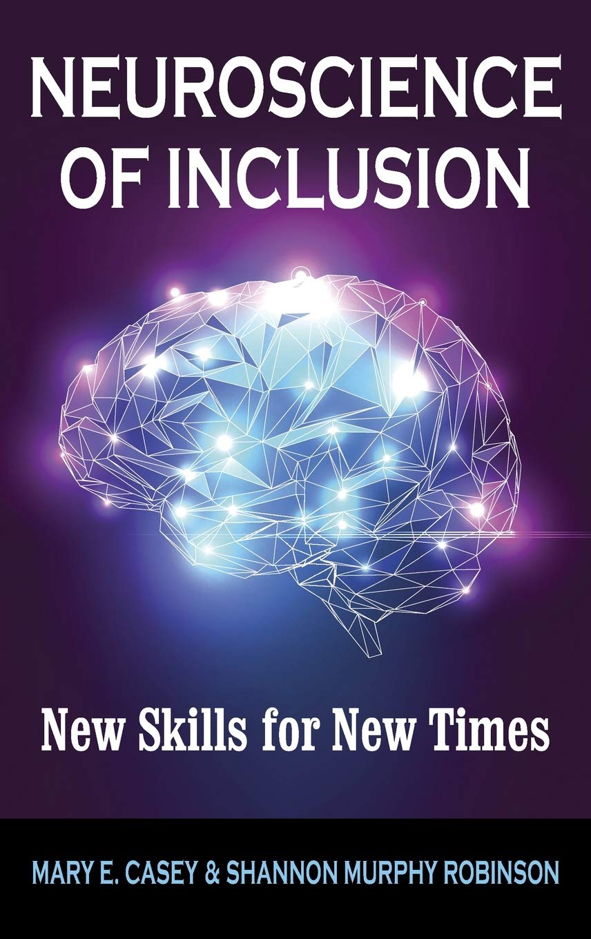 Neuroscience of Inclusion: New Skills for New Times,Used