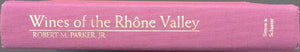 Wines of the Rhone Valley: Revised and Expanded Edition,New