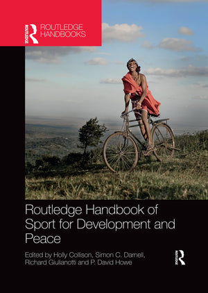 Routledge Handbook of Sport for Development and Peace (Routledge Studies in Sport Development),Used