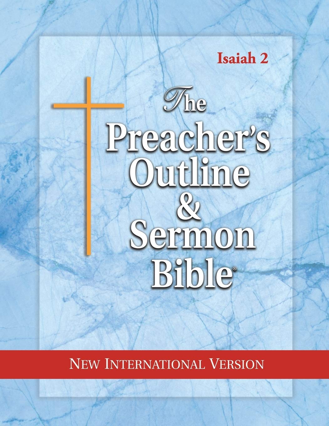 The Preacher's Outline & Sermon Bible: Isaiah Vol. 2: New International Version (The Preacher's Outline & Sermon Bible NIV),New