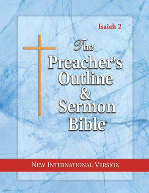 The Preacher's Outline & Sermon Bible: Isaiah Vol. 2: New International Version (The Preacher's Outline & Sermon Bible NIV),New
