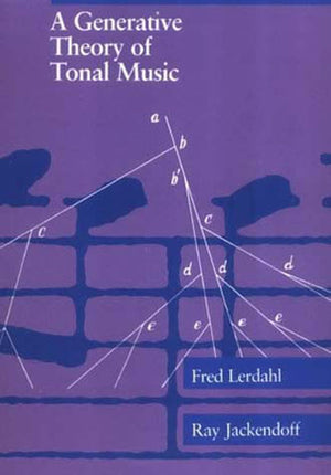 A Generative Theory of Tonal Music, reissue, with a new preface (Mit Press),Used