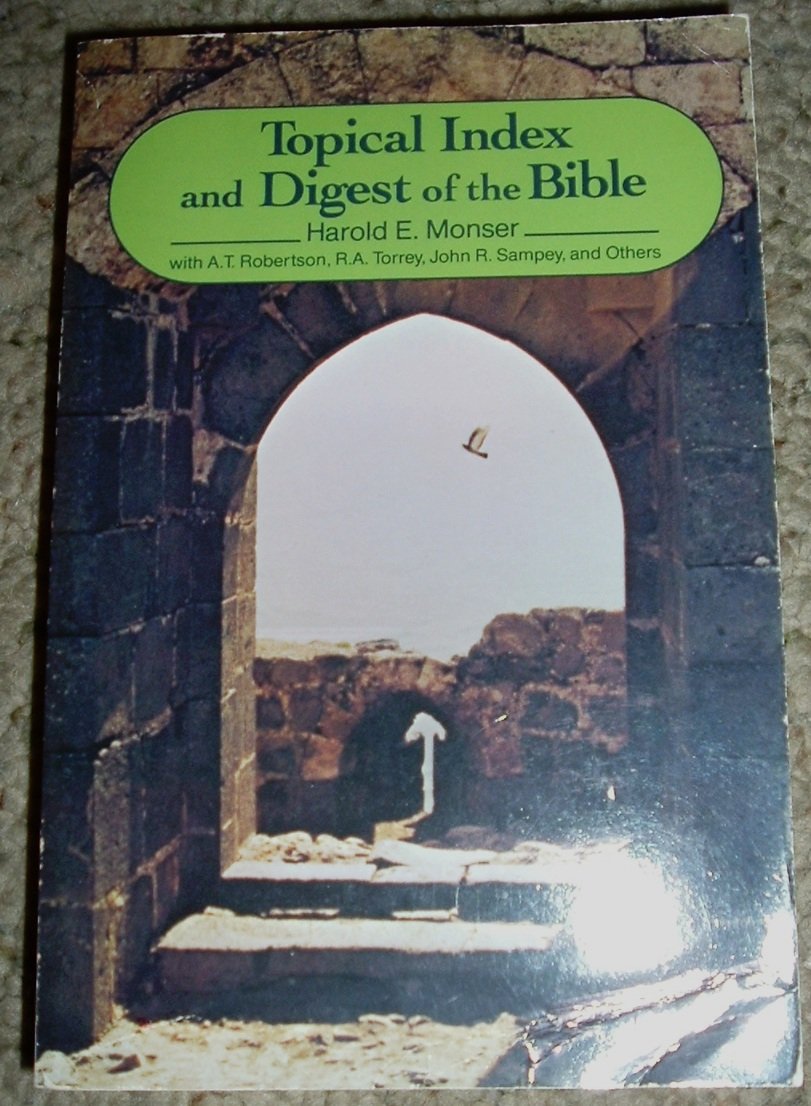 Topical Index and Digest of the Bible,Used