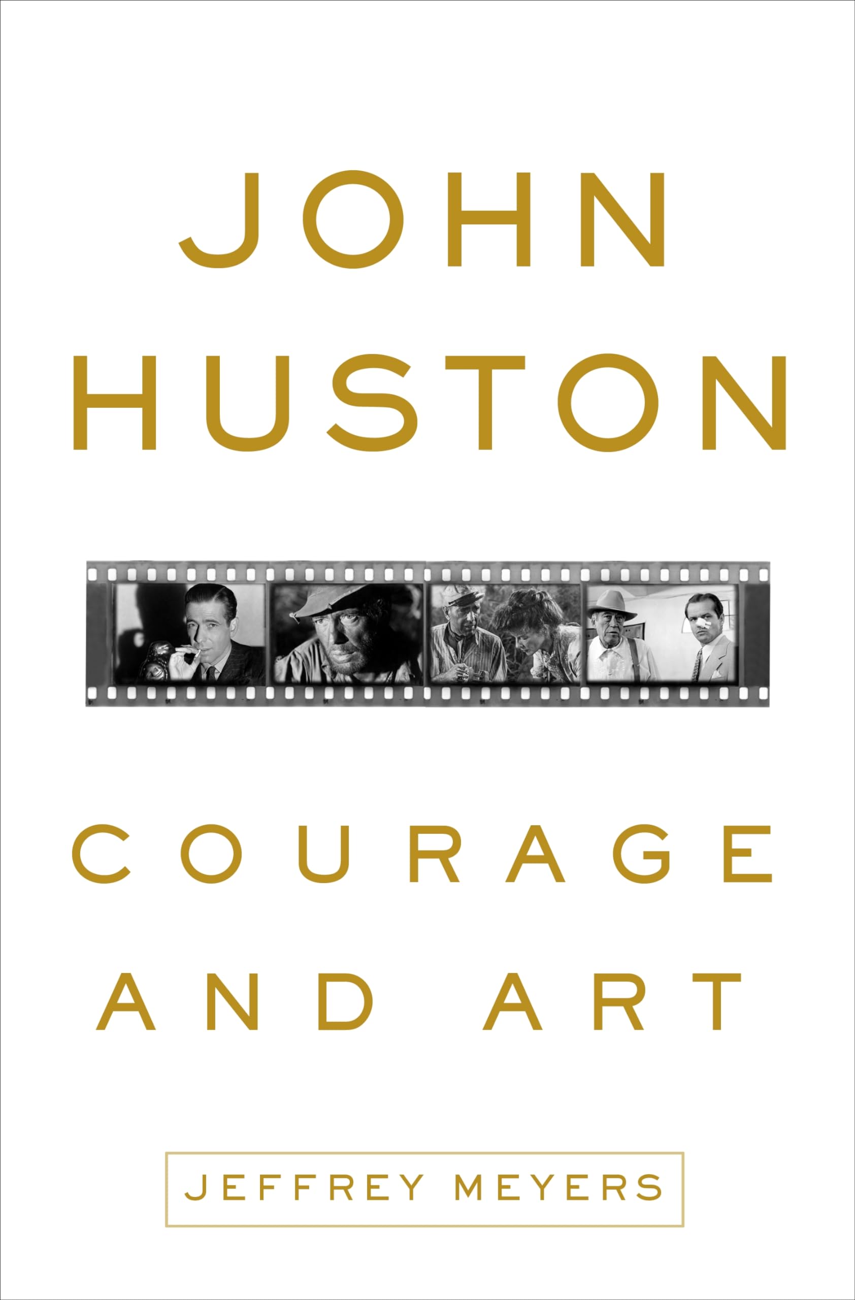 John Huston: Courage And Art-new,New