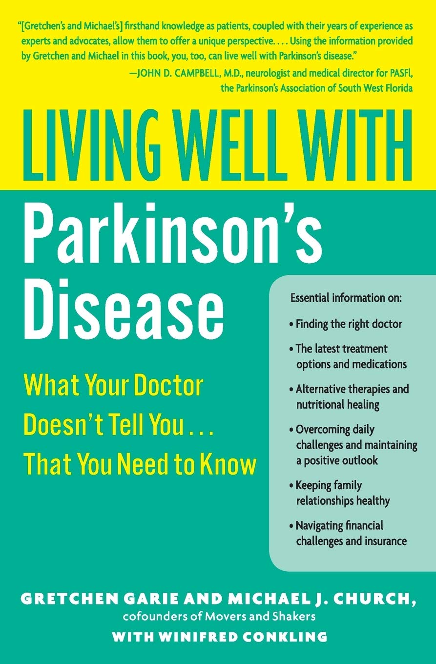 Living Well with Parkinson's Disease: What Your Doctor Doesn't Tell You....That You Need to Know (Living Well (Collins)),Used