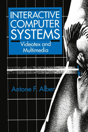 Interactive Computer Systems: Videotex And Multimedia,Used
